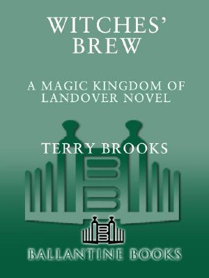 [Magic Kingdom of Landover 05] • Witches' Brew (Magic Kingdom of Landover Novel)